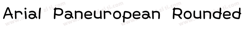 Arial Paneuropean Rounded Bold字体转换